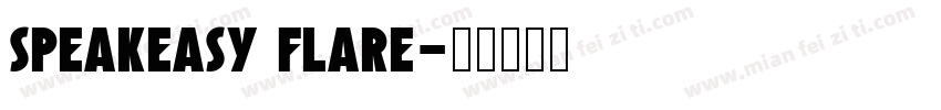 Speakeasy Flare字体转换